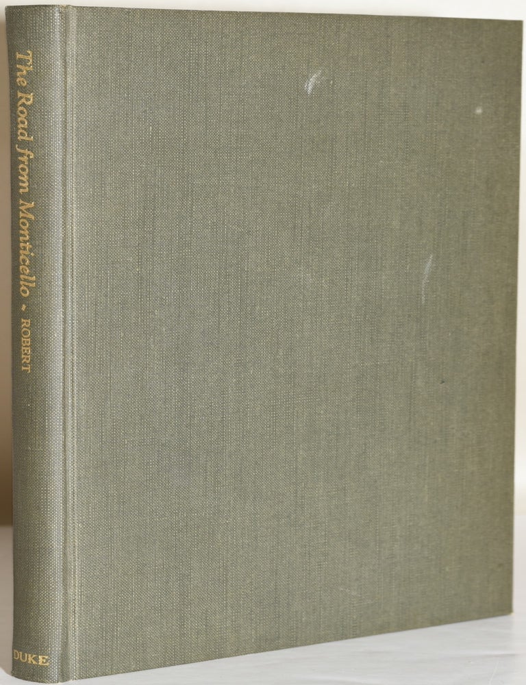 THE ROAD FROM MONTICELLO: A STUDY OF THE VIRGINIA SLAVERY DEBATE OF ...