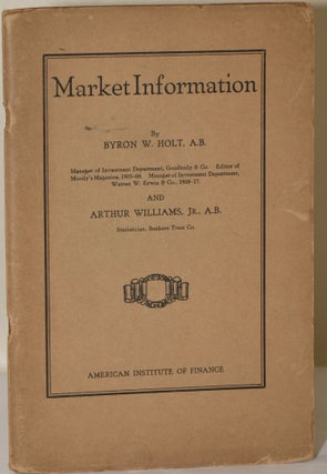 Item #280492 MARKET INFORMATION. Byron W. Holt, Arthur Williams Jr