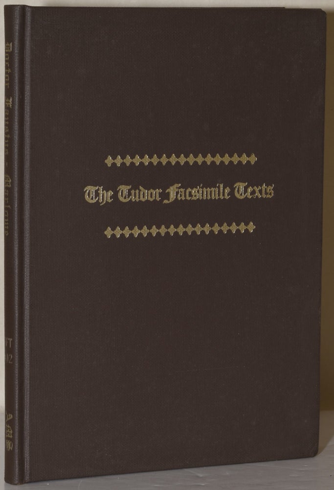 Item #280520 THE TRAGICALL HISTORY OF D. FAUSTUS (THE TUDOR FACSIMILE TEXTS). Ch. Ma | John S. Farmer, low, Christopher Marlowe.