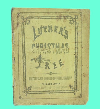 Item #281267 LUTHER’S CHRISTMAS TREE. heophilus, Stork