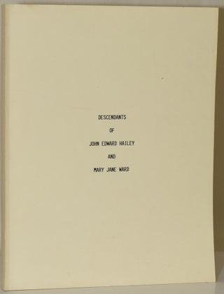 Item #281416 DESCENDANTS OF JOHN EDWARD HAILEY AND MARY JANE WARD. Mary Jane Vaden