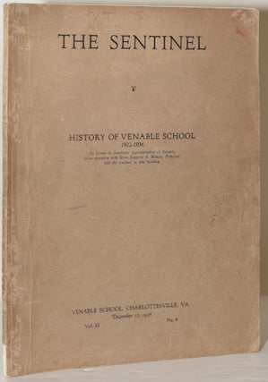 Item #282115 HISTORY OF VENABLE SCHOOL [THE SENTINEL; VOL. XI, No. 4]. James G. Johnson | Miss...