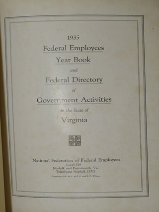 Item #282301 1935 FEDERAL EMPLOYEES YEAR BOOK AND FEDERAL DIRECTORY OF GOVERNMENT ACTIVITIES IN...