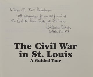 THE CIVIL WAR IN ST. LOUIS. A GUIDED TOUR.
