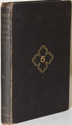 Item #283027 HISTORY OF THE FIFTH REGIMENT OF RHODE ISLAND HEAVY ARTILLERY DURING THREE YEARS AND...