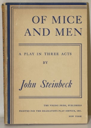 Item #283070 [DRAMA] OF MICE AND MEN. | A PLAY IN THREE ACTS. John Steinbeck