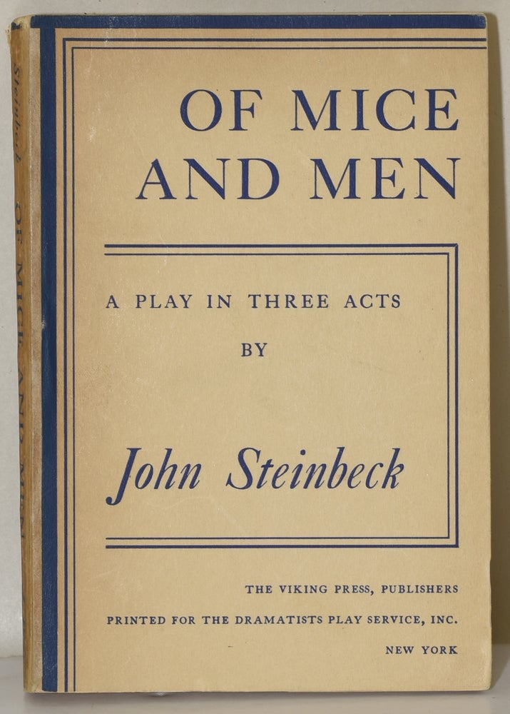 Item #283070 [DRAMA] OF MICE AND MEN. | A PLAY IN THREE ACTS. John Steinbeck.