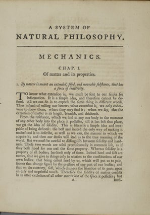A SYSTEM OF NATURAL PHILOSOPHY, BEING A COURSE OF LECTURES IN MECHANICS, OPTICS, HYDROSTATICS, AND ASTRONOMY. IN TWO VOLUMES. VOL. I & II.