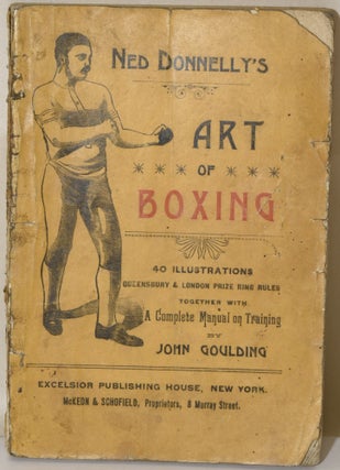 Item #283530 THE MANLY ART OF SELF-DEFENCE. WITH 40 ENGRAVINGS. Ned Donnelly, John Goulding