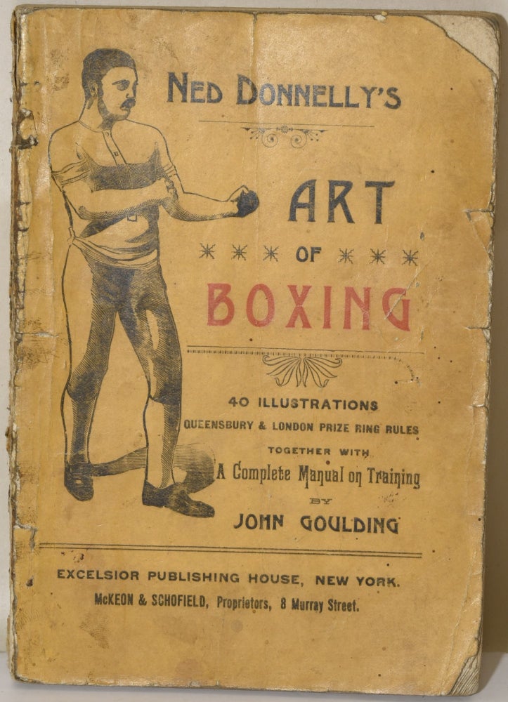 Item #283530 THE MANLY ART OF SELF-DEFENCE. WITH 40 ENGRAVINGS. Ned Donnelly, John Goulding.