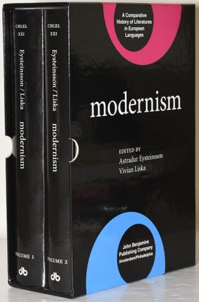 Item #283677 MODERNISM. IN TWO VOLUMES. VOL. I & II. Astradur Eysteinsson, Vivian Liska