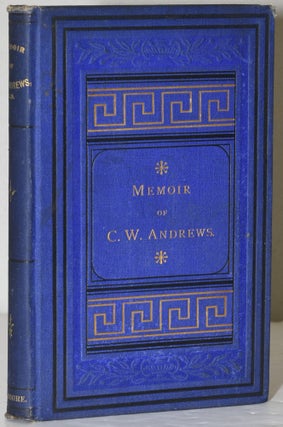 Item #283967 MEMOIR OF REV. C. W. ANDREWS, D.D. Cornelius Walker