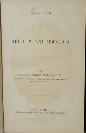 MEMOIR OF REV. C. W. ANDREWS, D.D.