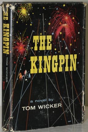 Item #284196 THE KINGPIN. Tom Wicker