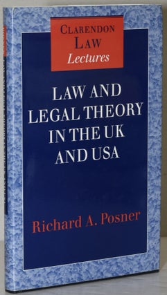 Item #284228 LAW AND LEGAL THEORY IN ENGLAND AND AMERICA. Richard A. Posner