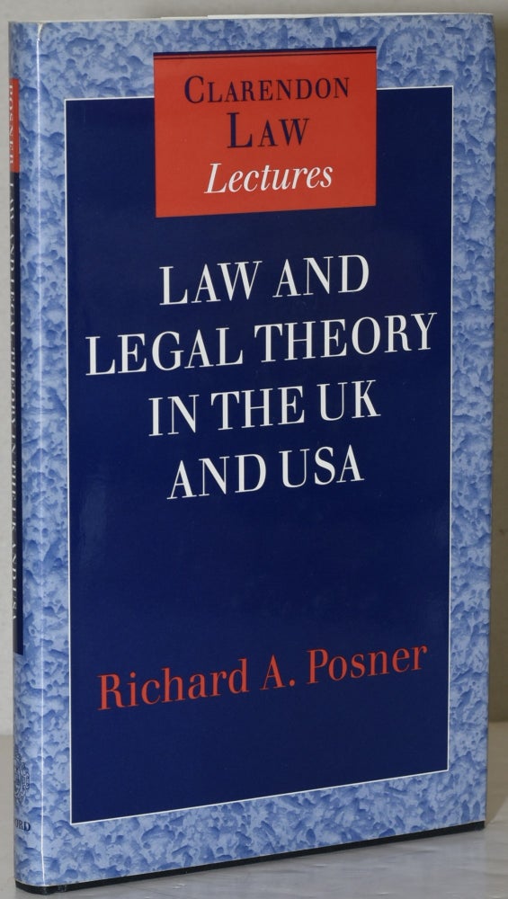 Item #284228 LAW AND LEGAL THEORY IN ENGLAND AND AMERICA. Richard A. Posner.