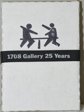 Item #284269 25x25. COMMEMORATIVE EXHIBITION CELEBRATING 25 YEARS.. 1708 GALLERY. DECEMBER...