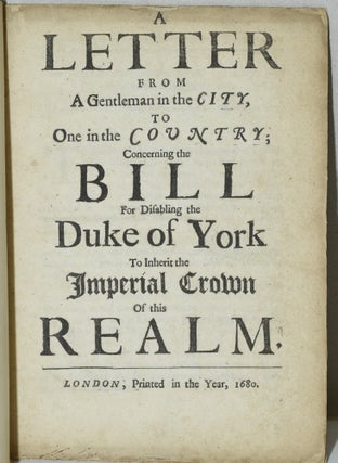 Item #284355 A LETTER FROM A GENTLEMAN IN THE CITY, TO ONE IN THE COUNTRY; CONCERNING THE BILL...