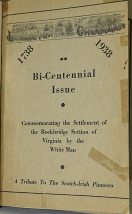 LEXINGTON GAZETTE: BI-CENTENNIAL ISSUE, 1738-1938. COMMEMORATING THE SETTLEMENT OF THE ROCKBRIDGE SECTION OF VIRGINIA BY THE WHITE MEN. A TRIBUTE TO THE SCOTCH-IRISH PIONEERS.