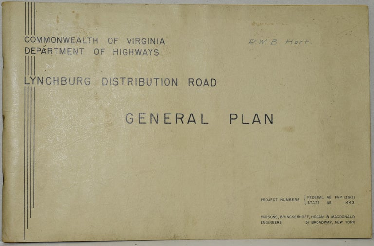 Item #284607 LYNCHBURG DISTRIBUTION ROAD. GENERAL PLAN. Brinckerhoff Virginia Department of Highways | Parsons, Hogan and Macdonald.
