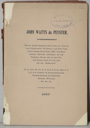 Item #284670 GENERAL J. WATTS de PEYSTER [JOHN WATTS de PEYSTER]. Frank Allaben |, James I....