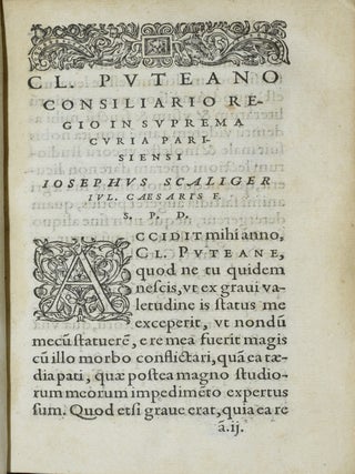 CATVLLI, TIBVLLI, PROPERTI, NOVA EDITIO. IOSEPHVS SCALIGER, IVL. CAESARIS F. RECENSUIT. EIUSDEM IN EOSDEM CASTIGATIONUM LIBER. AD CL. PVTEANVM CONSILIARIUM REGIUM IN SUPREMA CURIA PARISIENSI. | IOSEPHI SCALIGERI, IVL. CAES. FILI, CASTIGATIONES IN CATVLLVM, TIBVLLVM, PROPERTIVM.