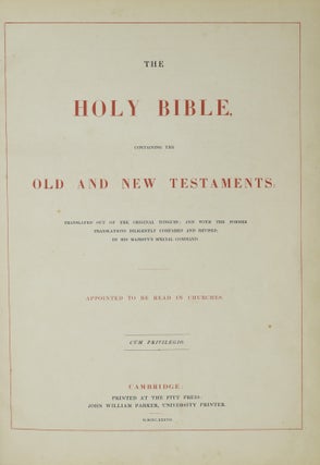 THE HOLY BIBLE, CONTAINING THE OLD AND NEW TESTAMENTS (2 VOLUMES): TRANSLATED OUT OF THE ORIGINAL TONGUES; AND WITH THE FORMER TRANSLATIONS DILIGENTLY COMPARED AND REVISED, BY HIS MAJESTY’S SPECIAL COMMAND. APPOINTED TO BE READ IN CHURCHES.