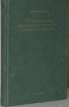 Item #284762 UNTERSUCHUNGEN ZUR FUNKTION DER GÖTTER IM HOMERISCHEN EPOS. (UNTERSUCHUNGEN ZUR...