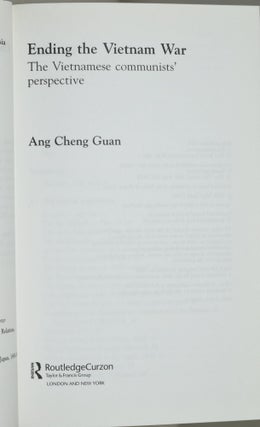 ENDING THE VIETNAM WAR. THE VIETNAMESE COMMUNISTS’ PERSPECTIVE.