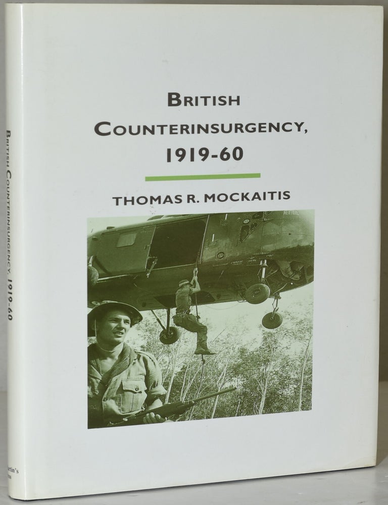 Item #284900 BRITISH COUNTERINSURGENCY, 1919-60. Thomas R. Mockaitis.