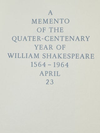 A MEMENTO OF THE QUATER-CENTENARY YEAR OF WILLIAM SHAKESPEARE, 1564-1964, APRIL 23.