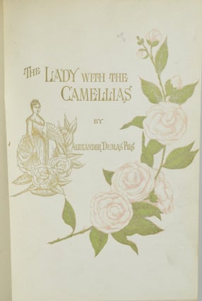 THE LADY WITH THE CAMELLIAS.