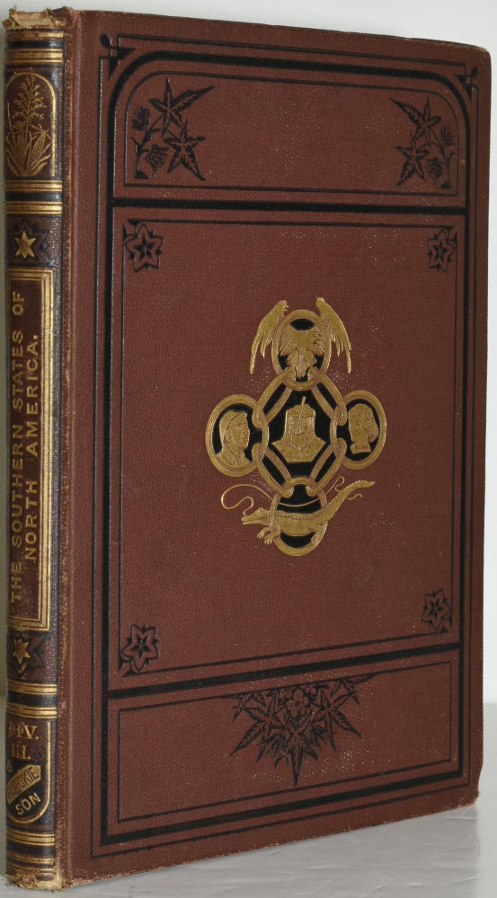 Item #286300 [SOUTHERN AMERICANA] THE SOUTHERN STATES OF NORTH AMERICA. DESCRIBED AND ILLUSTRATED. DIVISION III. (VOLUME III ONLY). Edward King, J. Wells Champney.