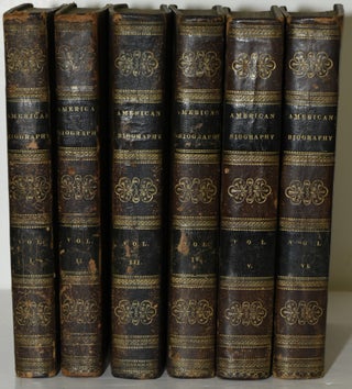 Item #286394 BIOGRAPHY OF THE SIGNERS TO THE DECLARATION OF INDEPENDENCE. (SIX VOLUMES OF NINE)....