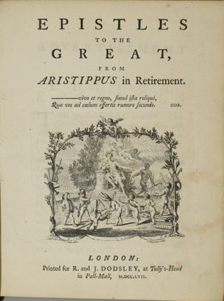 COLLECTION OF TEN MID-EIGHTEENTH CENTURY POEMS. | EPISTLES TO THE GREAT FROM ARISTIPPUS; THE CALL OF ARISTIPPUS; ODES BY MR. GRAY; AN ELEGY WRITTEN IN A COUNTRY CHURCH YARD; AN ODE TO THE COUNTRY GENTLEMEN OF ENGLAND; HARDYKNUTE: A FRAGMENT; ORATIO IN THEATRO SHELDONIANO; MONS CATHARINAE, PROPE WINTONIAM; TO THE RIGHT HONOURABLE SIR ROBERT WALPOLE; THE STATE OF ROME, UNDER NERO AND DOMITIAN. (ONE VOLUME)