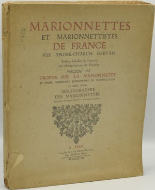 Item #286603 MARIONNETTES ET MARIONNETTISTES DE FRANCE PAR ANDRE-CHARLES GERVAIS. TABLEAU GENERAL...