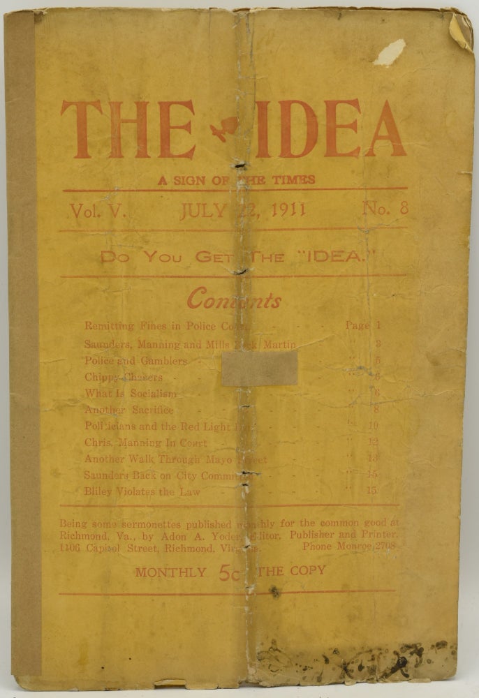 Item #286721 [RICHMOND] THE IDEA: A SIGN OF THE TIMES. VOL.V. JULY 22, 1911, NO. 8. Adon A. Yoder.