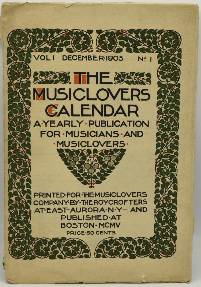 Item #286853 THE MUSICLOVERS CALENDAR. A YEARLY PUBLICATION FOR MUSICIANS AND MUSICLOVERS. ILLUSTRATED AND PUBLISHED ANNUALLY. VOLUME I, NUMBER I. (VOL. I, NO. I) DECEMBER 1905.