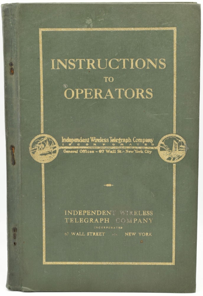 Item #286861 INSTRUCTIONS TO OPERATORS. INDEPENDENT WIRELESS TELEGRAPH COMPANY.