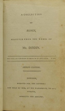 A COLLECTION OF SONGS, SELECTED FROM THE WORKS OF MR. DIBDIN.
