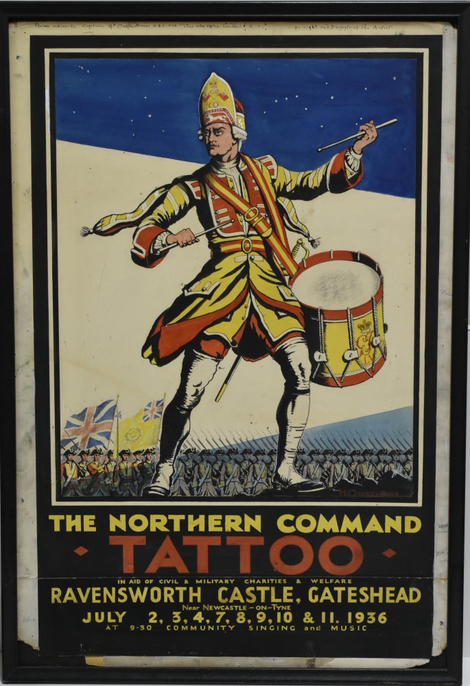 Item #287080 [FRAMED POSTER] THE NORTHERN COMMAND TATTOO. IN AID OF CIVIL & MILITARY CHARITIES & WELFARE. RAVENSWORTH CASTLE, GATESHEAD. NEAR NEWCASTLE-ON-TYNE. JULY 2, 3, 4, 7, 8, 9, 10, & 11. 1936. AT 9-30 COMMUNITY SINGING AND MUSIC. Captain H. Oakes-Jones.