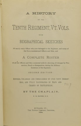 A HISTORY OF THE TENTH REGIMENT, VT. VOLS., WITH BIOGRAPHICAL SKETCHES.
