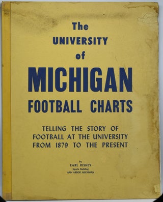 Item #287232 THE UNIVERSITY OF MICHIGAN FOOTBALL CHARTS. TELLING THE STORY OF FOOTBALL AT THE...