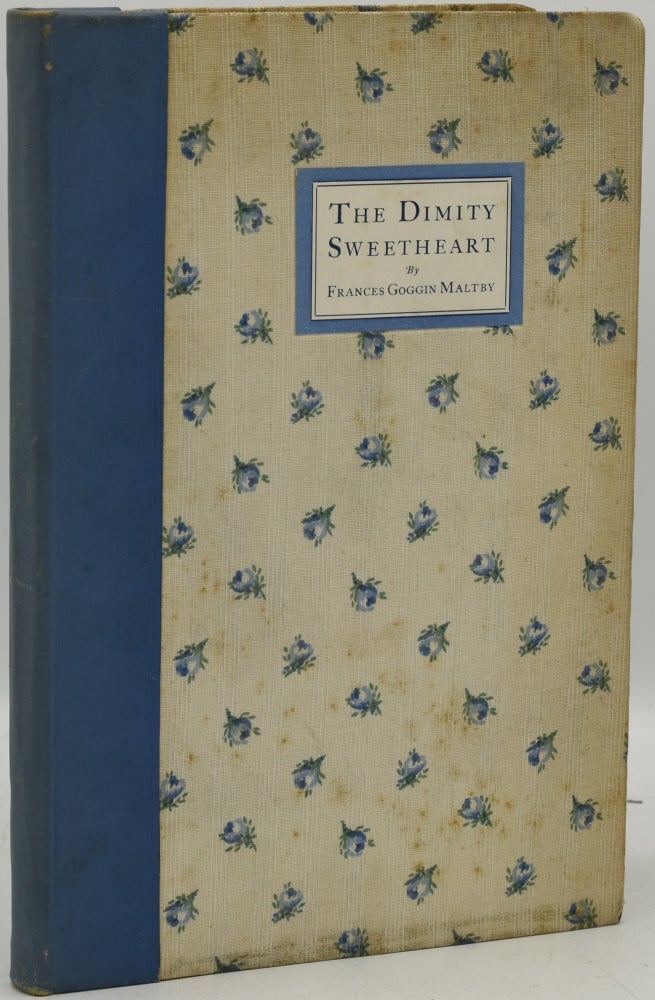 Item #287292 THE DIMITY SWEETHEART: O. HENRY’S OWN LOVE STORY. Frances Goggin Maltby, author.