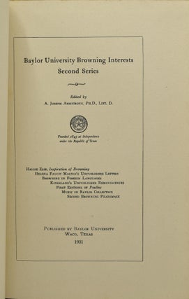 BAYLOR UNIVERSITY BROWNING INTERESTS, SECOND SERIES.