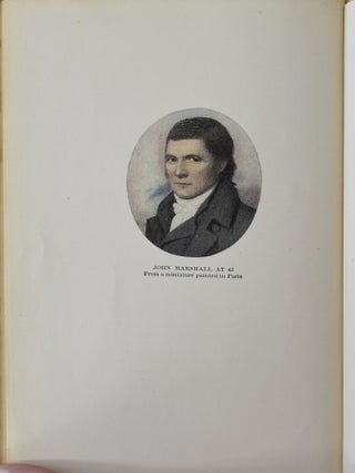 THE LIFE OF JOHN MARSHALL. VOL. I. FRONTIERSMAN, SOLDIER, LAWMAKER 1755-1788. VOL. II. POLITICIAN, DIPLOMAT, STATESMAN 1789-1801. (TWO VOLUMES)