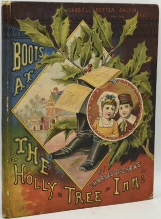 Item #288119 BOOTS AT THE “HOLLY TREE INN”. Charles Dickens | J. C. Beard