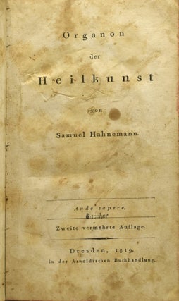 ORGANON DER HEILKUNST VON SAMUEL HAHNEMANN.