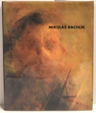 Item #288440 MIKULAS RACHLIK: OPERE, WORK: 1963-1993. Mikulas Rachlik
