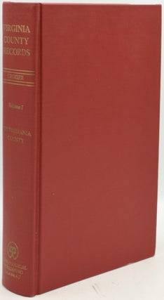 Item #288505 VIRGINIA COUNTY RECORDS: Volume I Spotsylvania County 1721-1800. William Armstrong...